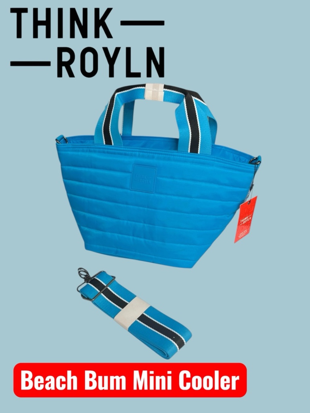 NWT THINK ROYLN TURQUOISE BEACH BUM COOLER BAG (MINI)